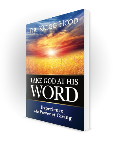 Take God At His Word - Dr. Kregg Hood